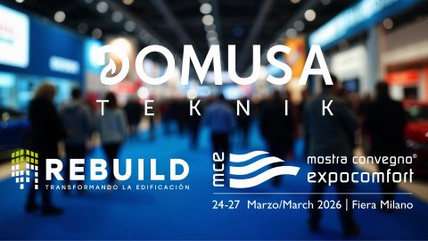 Domusa Teknik presentará sus novedades en aerotermia y geotermia en Rebuild y MCE