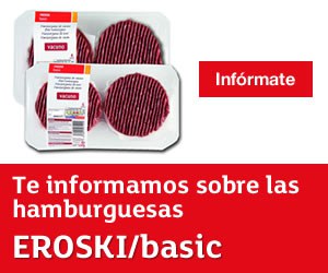 EROSKI certifica que no existe carne de caballo en sus hamburguesas EROSKI basic