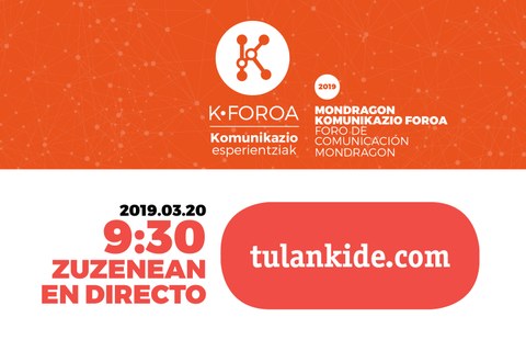 El miércoles, sigue en directo, el Foro de Comunicación de MONDRAGON