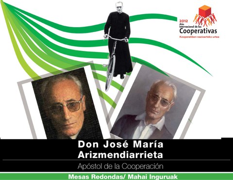 Mesas redondas sobre Don José María Arizmendiarrieta a partir del próximo lunes