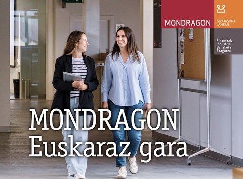 MONDRAGON. Euskaraz gara
