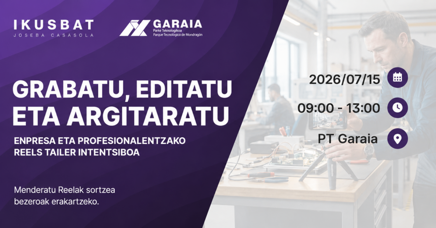Grabatu, editatu eta argitaratu: Reels intentsibo tailerra enpresa eta profesionalentzat