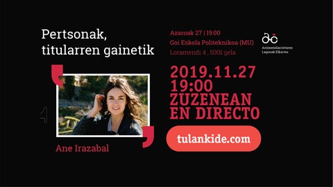 Jarraitu zuzenean Ane Irazabal kazetariaren hitzaldia