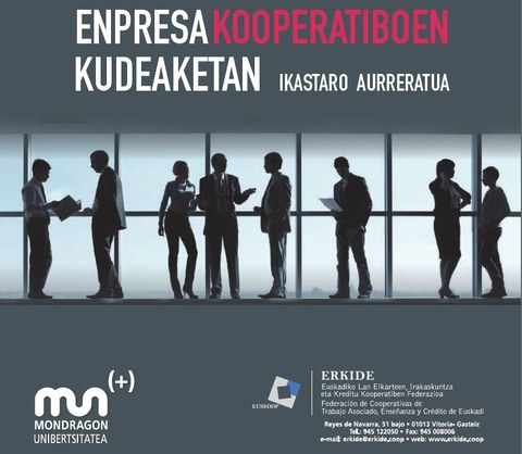 Enpresagintzak eta Erkidek enpresa kooperatiboen kudeaketan ikastaro aurreratua antolatu dute