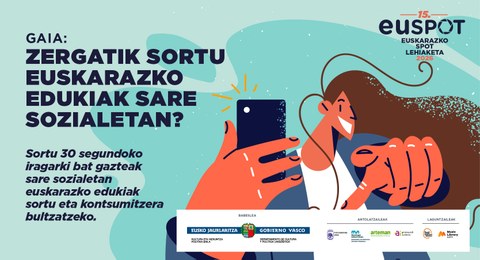 Euskarazko edukiak sareetan sustatzeko helburuarekin dator Euspoten 15. edizioa