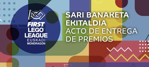 FLL Euskadi-MONDRAGONek sariak banatu ditu