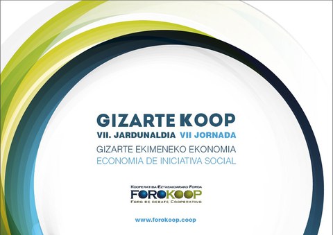 Gizarte-Koop, gizarte-ekimeneko ekonomia aztergai Forokoopen zazpigarren edizioan