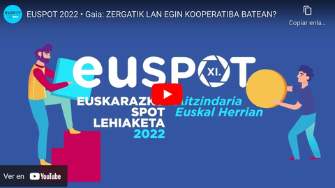 Kooperatiba balioan jartzen duten 95 spot lehiatuko dira Euspot 2022n