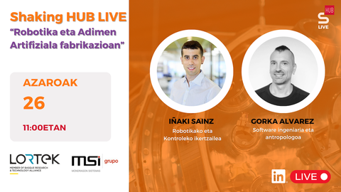 Shaking HUBek robotika eta adimen artifizialari buruzko lehen zuzenekoa egingo du fabrikazioaren esparruan