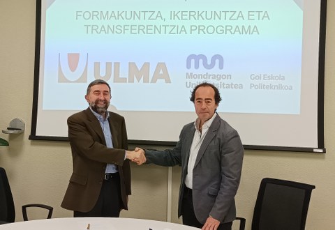 ULMAk eta Mondragon Unibertsitateko Goi Eskola Politeknikoak hitzarmena sinatu dute